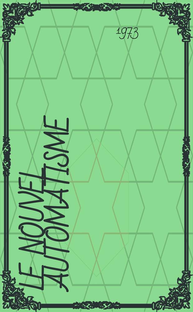 Le Nouvel automatisme : Revue de l'AFCET. T.18, №11