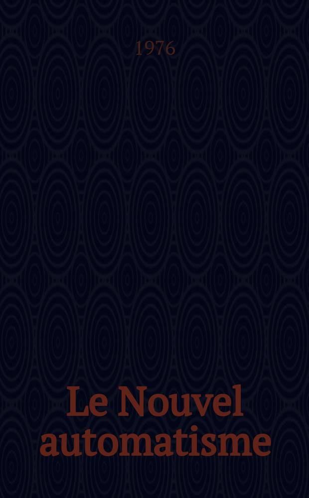 Le Nouvel automatisme : Revue de l'AFCET. T.21, №9