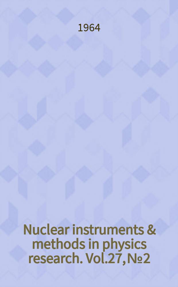 Nuclear instruments & methods in physics research. Vol.27, №2