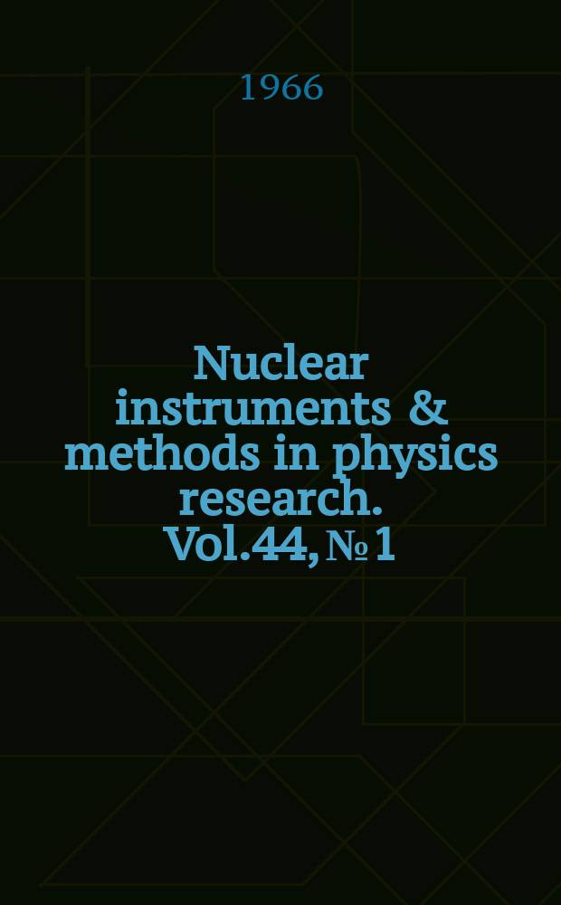 Nuclear instruments & methods in physics research. Vol.44, №1