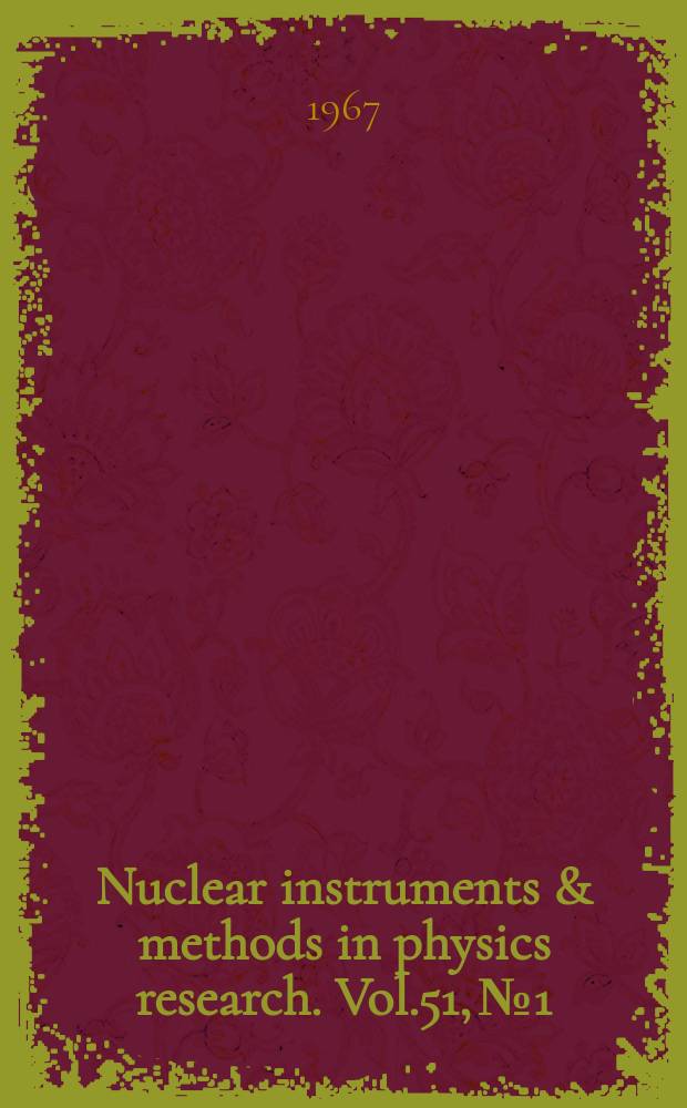 Nuclear instruments & methods in physics research. Vol.51, №1