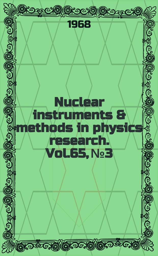 Nuclear instruments & methods in physics research. Vol.65, №3
