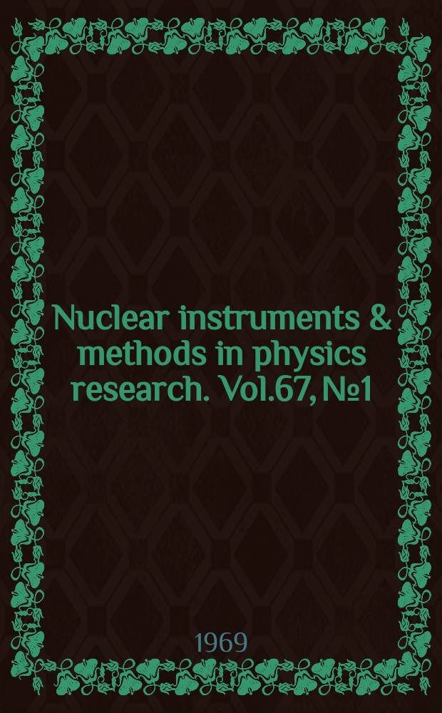 Nuclear instruments & methods in physics research. Vol.67, №1