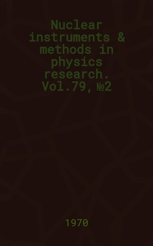 Nuclear instruments & methods in physics research. Vol.79, №2