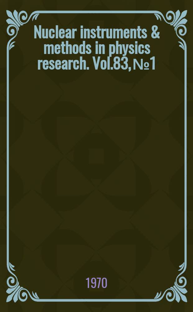 Nuclear instruments & methods in physics research. Vol.83, №1