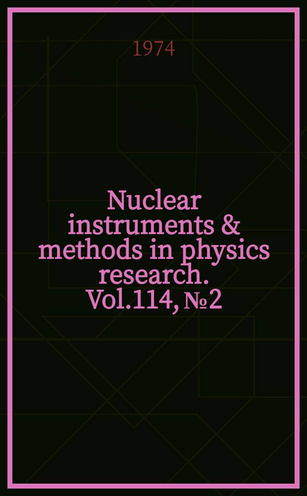 Nuclear instruments & methods in physics research. Vol.114, №2