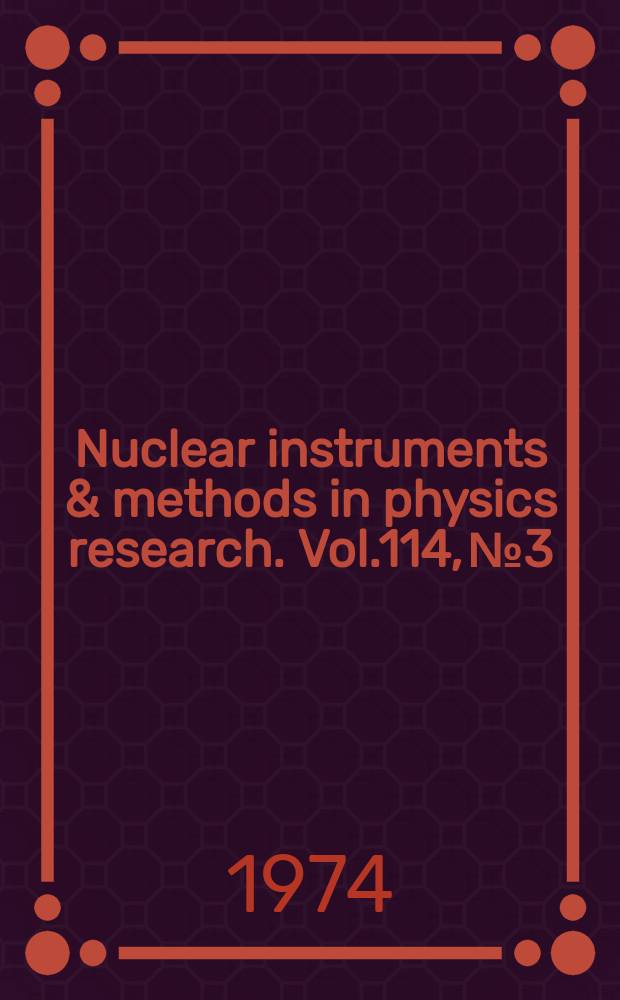 Nuclear instruments & methods in physics research. Vol.114, №3