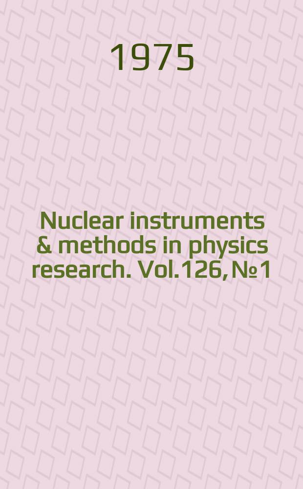 Nuclear instruments & methods in physics research. Vol.126, №1