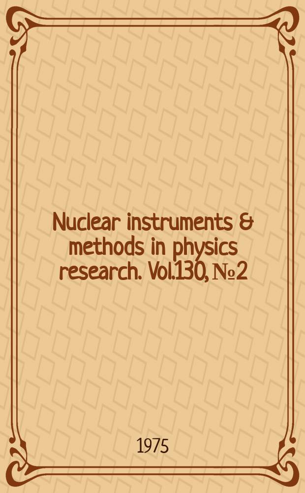 Nuclear instruments & methods in physics research. Vol.130, №2
