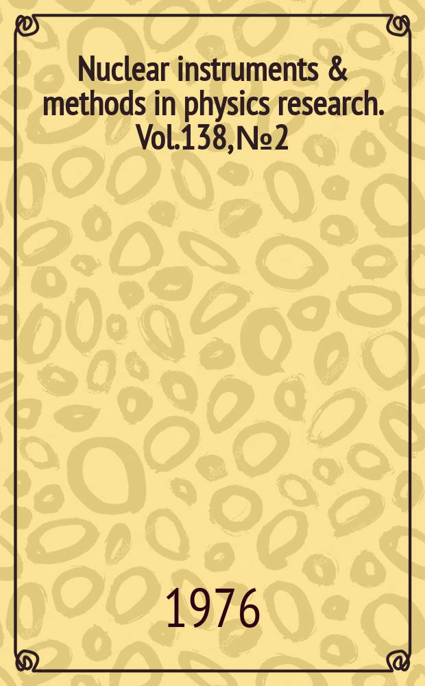 Nuclear instruments & methods in physics research. Vol.138, №2