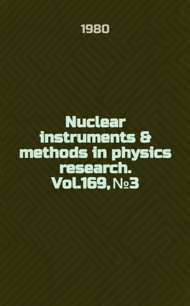 Nuclear instruments & methods in physics research. Vol.169, №3
