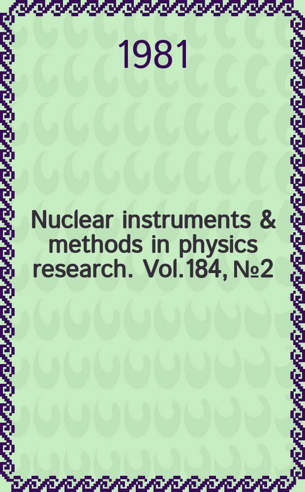 Nuclear instruments & methods in physics research. Vol.184, №2/3