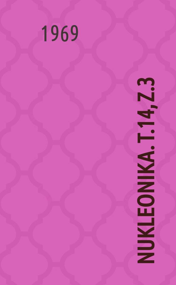 Nukleonika. T.14, Z.3