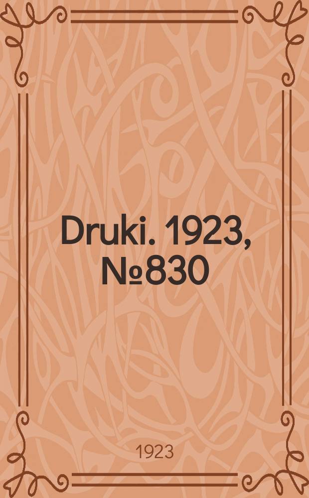 Druki. 1923, №830