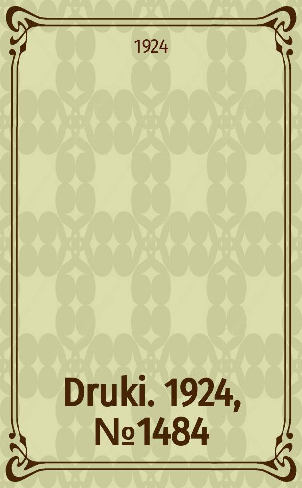 Druki. 1924, №1484