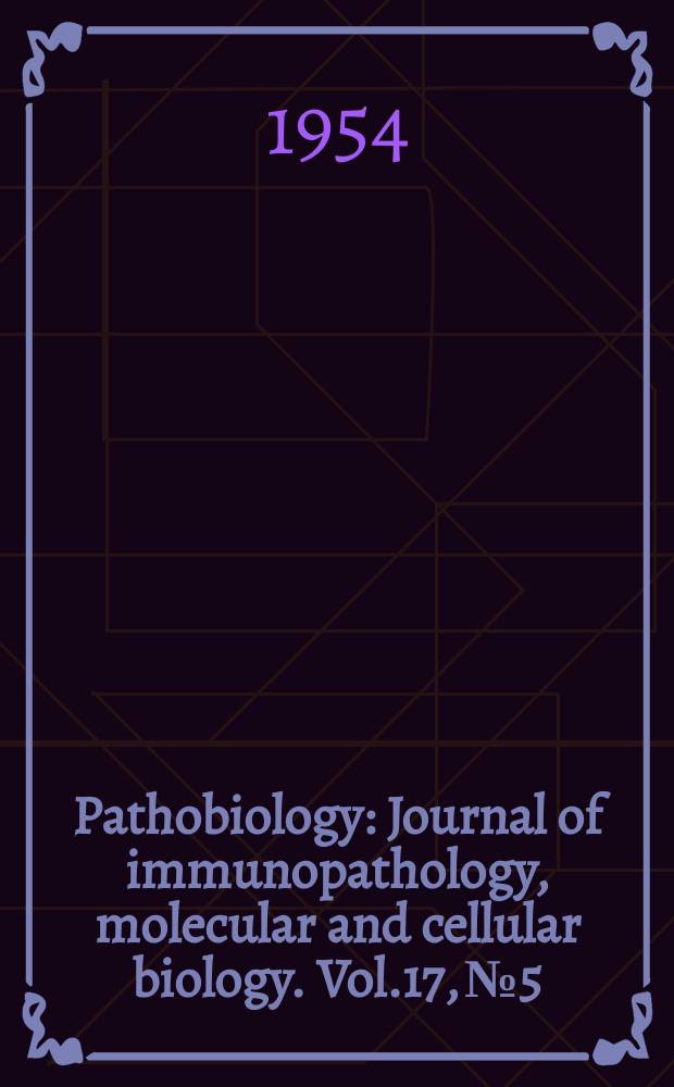Pathobiology : Journal of immunopathology, molecular and cellular biology. Vol.17, №5