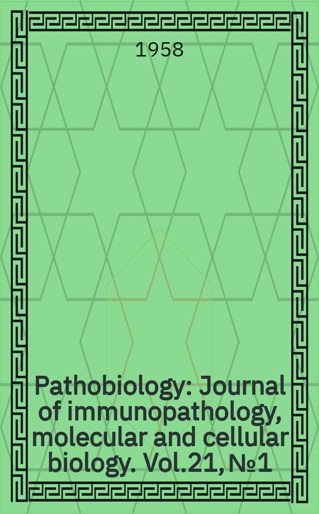 Pathobiology : Journal of immunopathology, molecular and cellular biology. Vol.21, №1