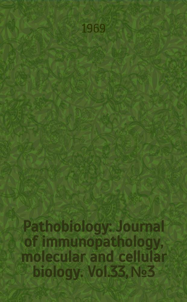 Pathobiology : Journal of immunopathology, molecular and cellular biology. Vol.33, №3