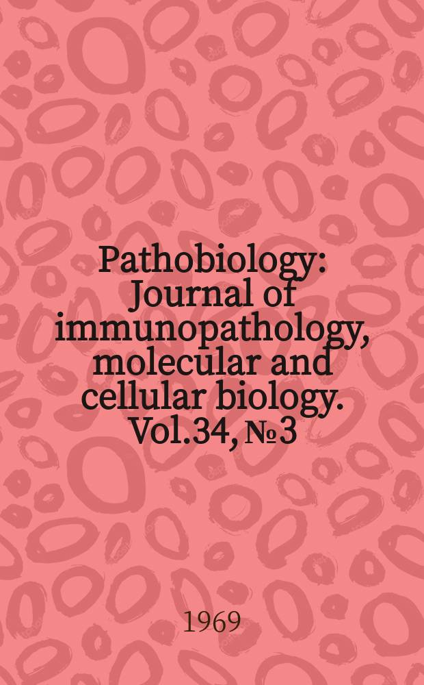 Pathobiology : Journal of immunopathology, molecular and cellular biology. Vol.34, №3