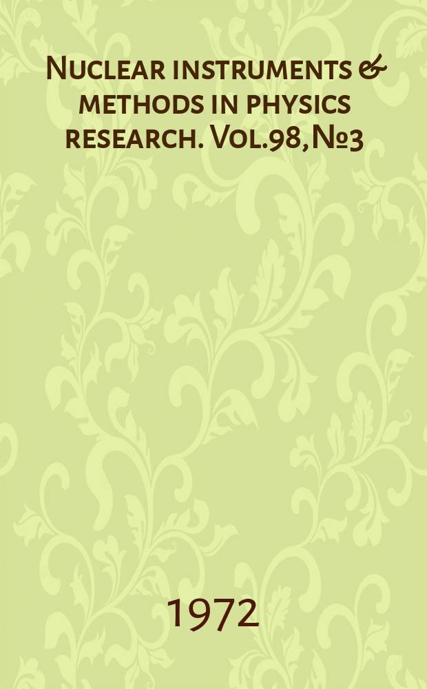 Nuclear instruments & methods in physics research. Vol.98, №3