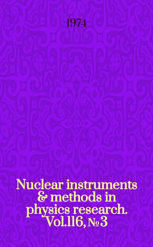 Nuclear instruments & methods in physics research. Vol.116, №3