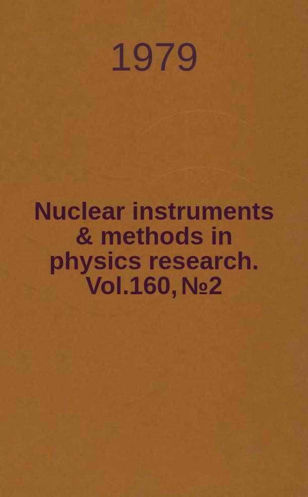 Nuclear instruments & methods in physics research. Vol.160, №2