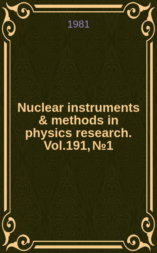 Nuclear instruments & methods in physics research. Vol.191, №1/3