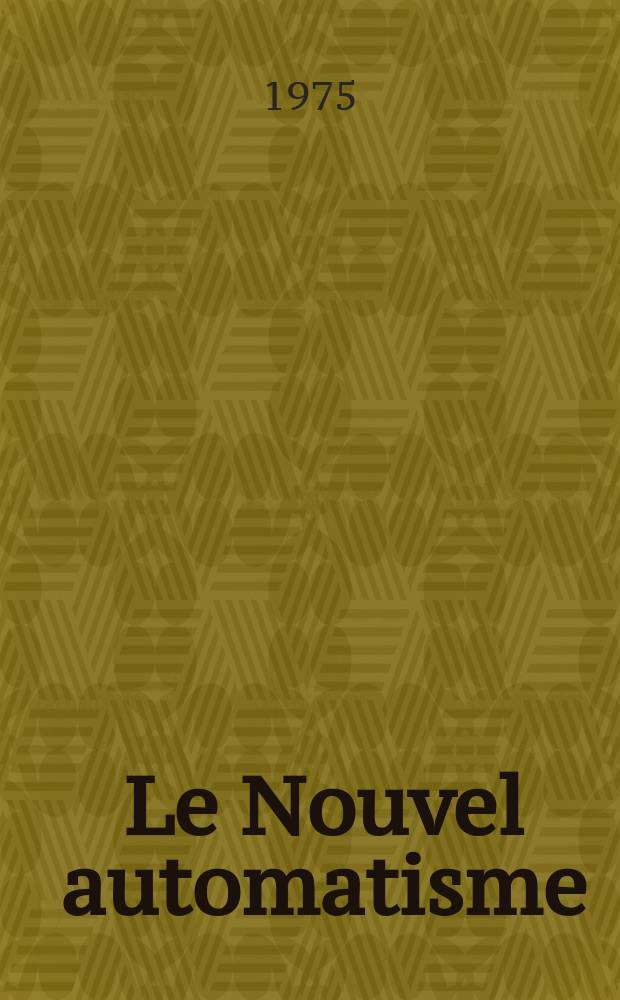 Le Nouvel automatisme : Revue de l'AFCET. T.20, №10