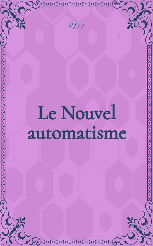 Le Nouvel automatisme : Revue de l'AFCET. T.22, №1/2