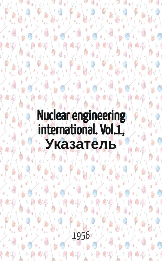 Nuclear engineering international. Vol.1, Указатель