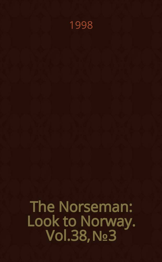 The Norseman : Look to Norway. Vol.38, №3