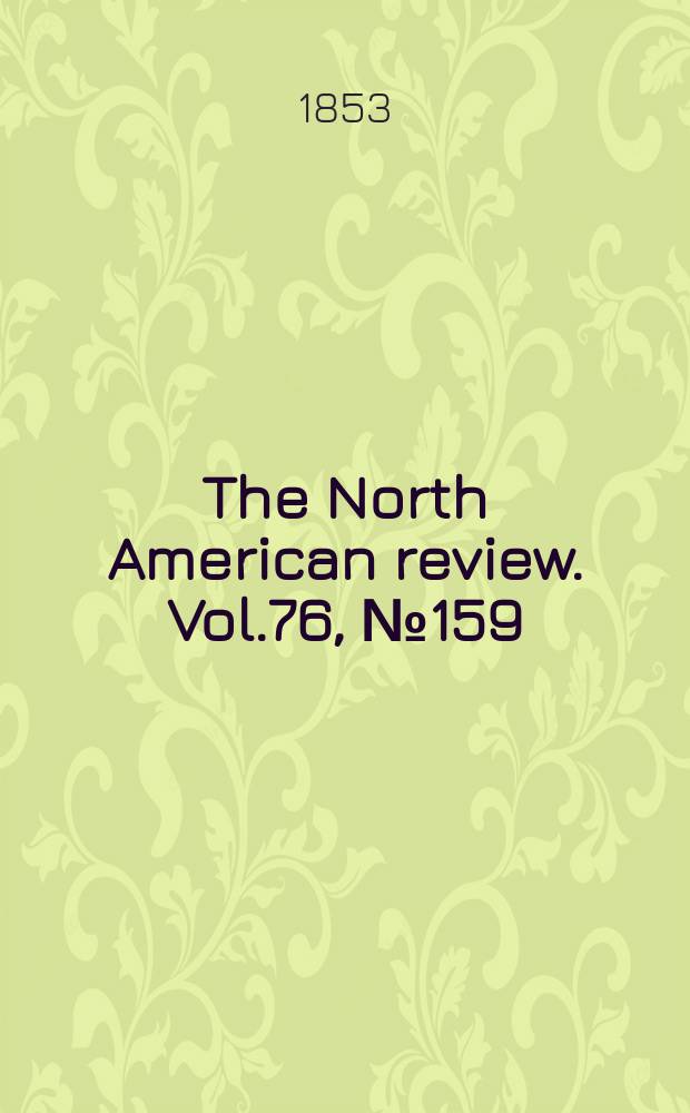 The North American review. Vol.76, №159