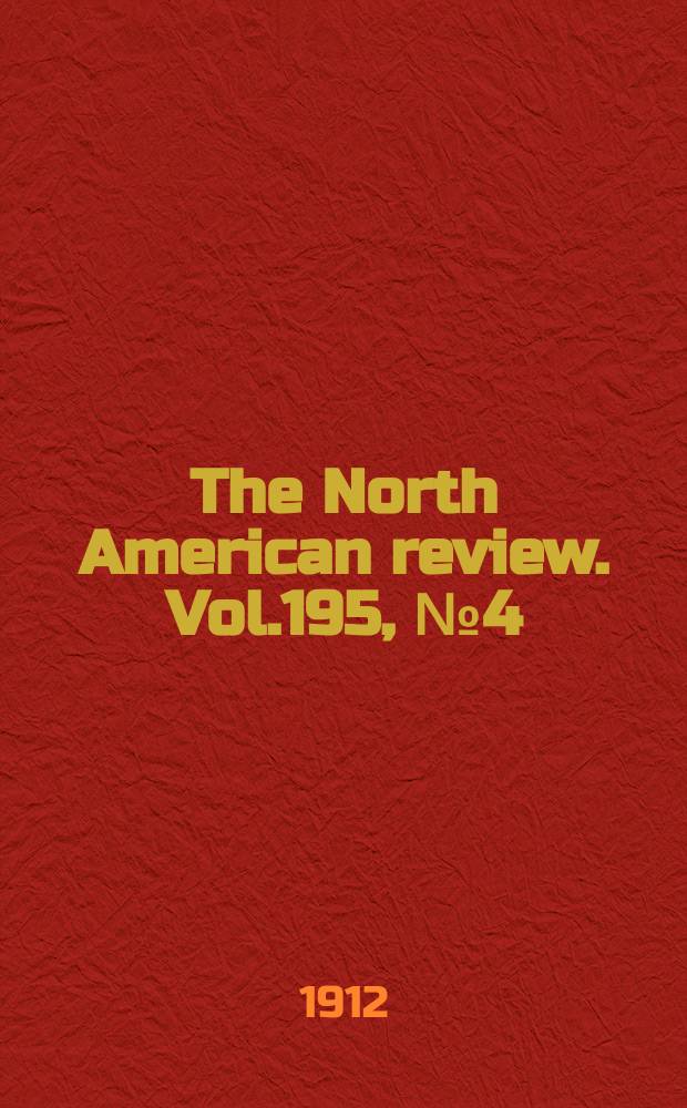 The North American review. Vol.195, №4(677)