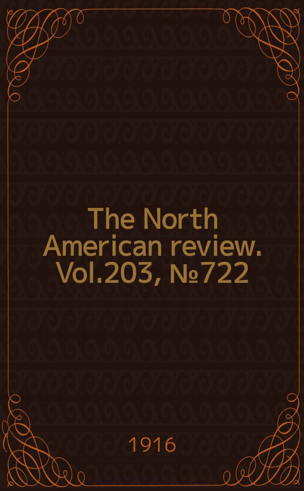 The North American review. Vol.203, №722