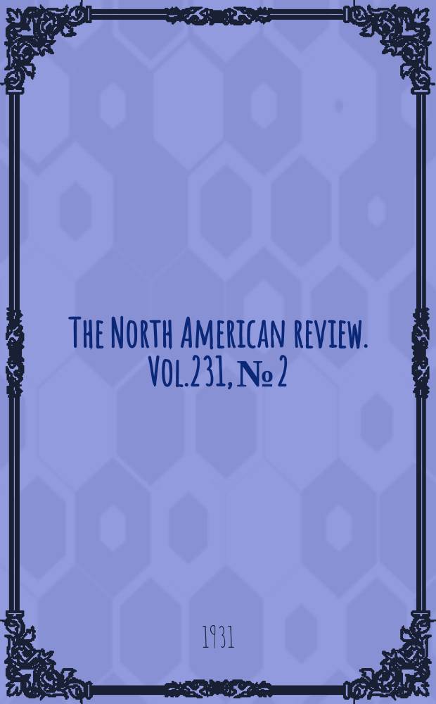 The North American review. Vol.231, №2