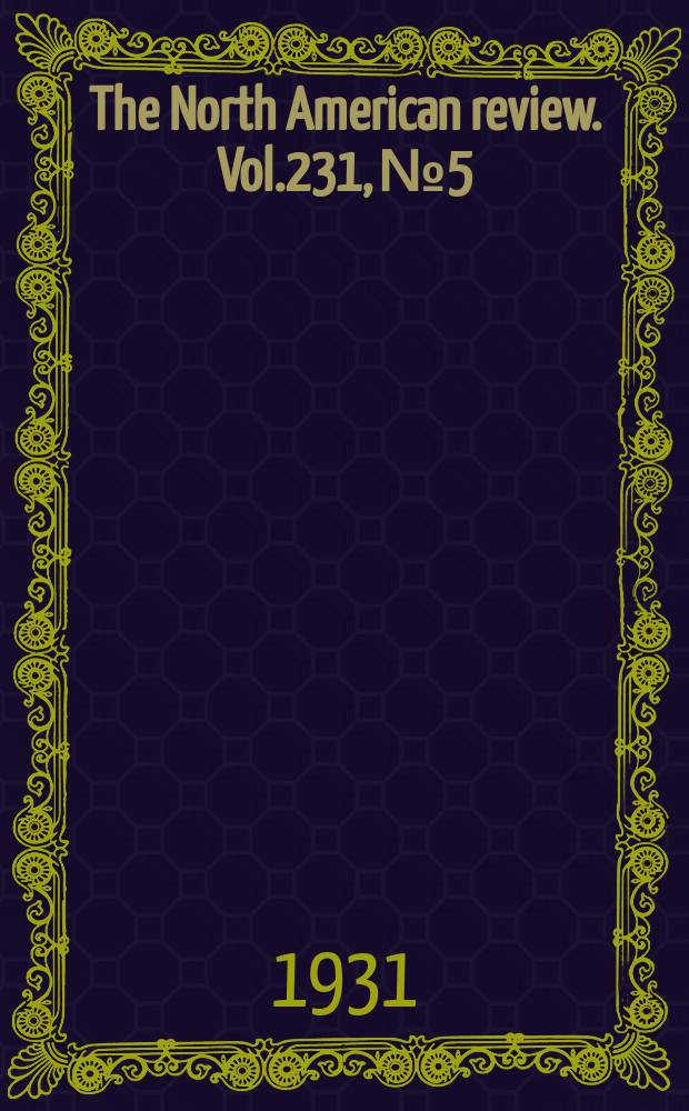 The North American review. Vol.231, №5