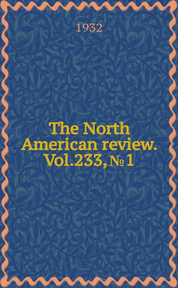 The North American review. Vol.233, №1