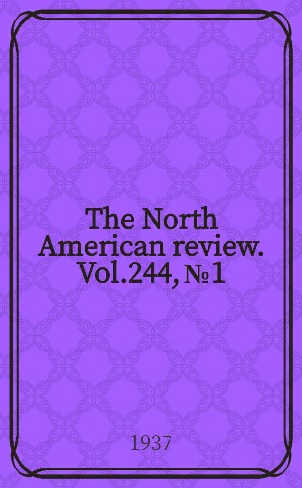 The North American review. Vol.244, №1