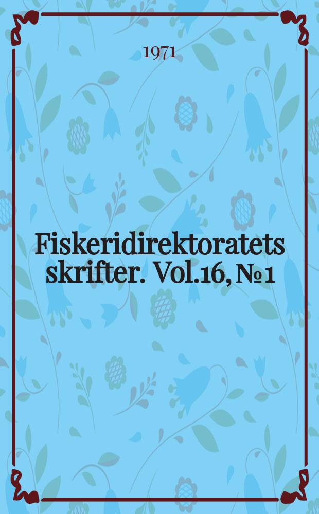 Fiskeridirektoratets skrifter. Vol.16, №1