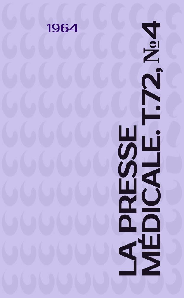 La Presse médicale. T.72, №4