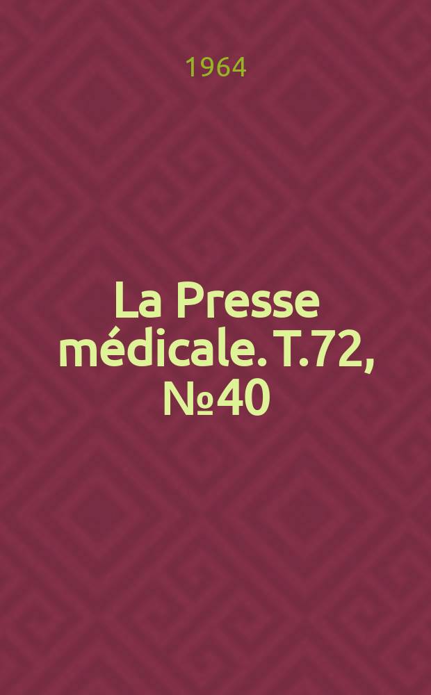 La Presse médicale. T.72, №40