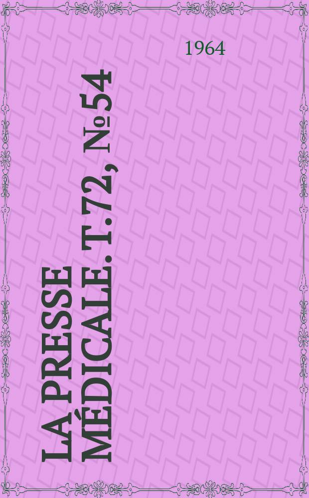La Presse médicale. T.72, №54
