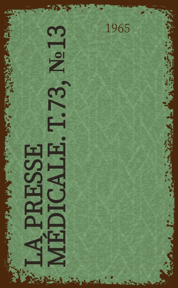 La Presse médicale. T.73, №13