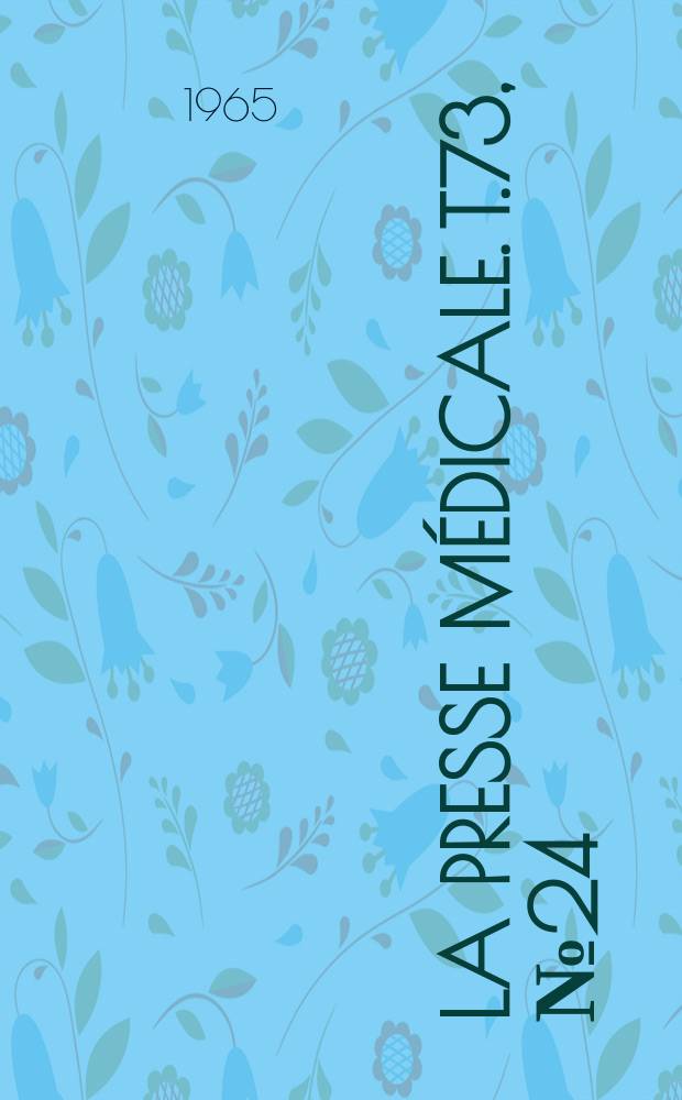 La Presse médicale. T.73, №24