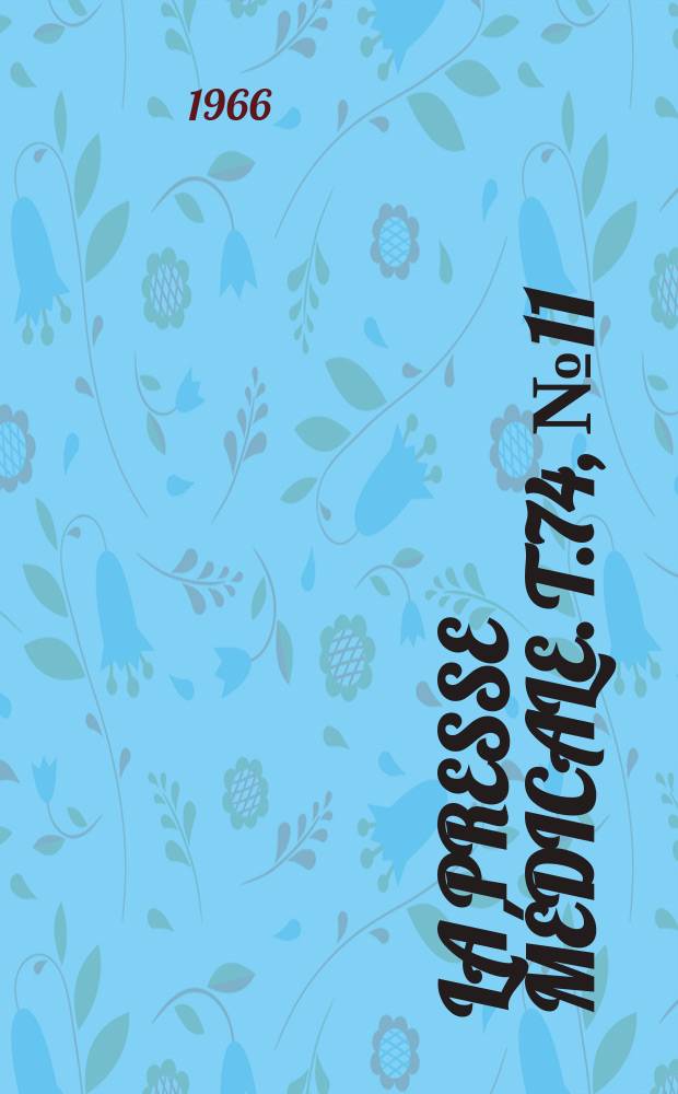 La Presse médicale. T.74, №11