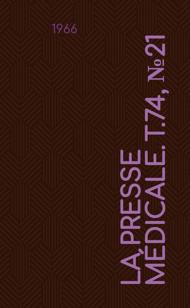 La Presse médicale. T.74, №21