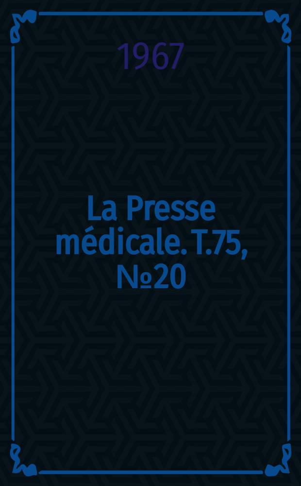 La Presse médicale. T.75, №20