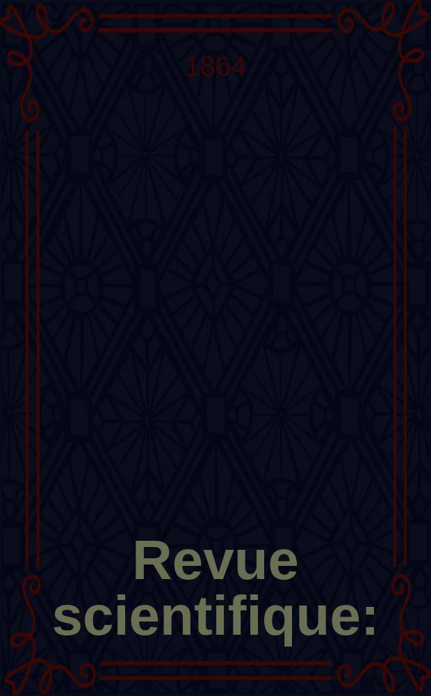 Revue scientifique : (Revue rose). Année2 1864/1865, №10