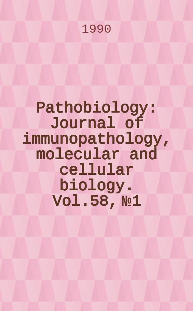 Pathobiology : Journal of immunopathology, molecular and cellular biology. Vol.58, №1