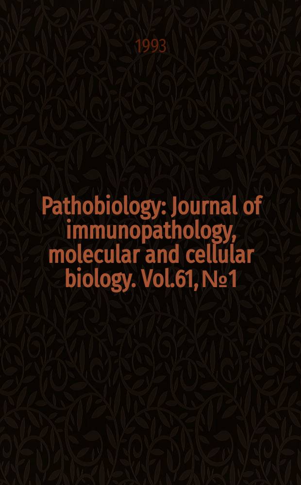 Pathobiology : Journal of immunopathology, molecular and cellular biology. Vol.61, №1
